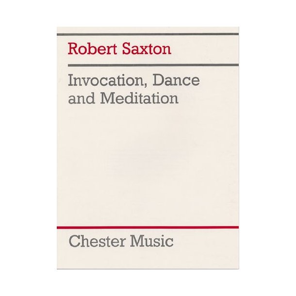 Robert Saxton: Invocation, Dance and Meditation