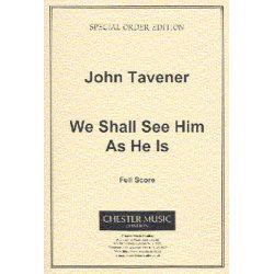 John Tavener: We Shall See Him As He Is (Score)