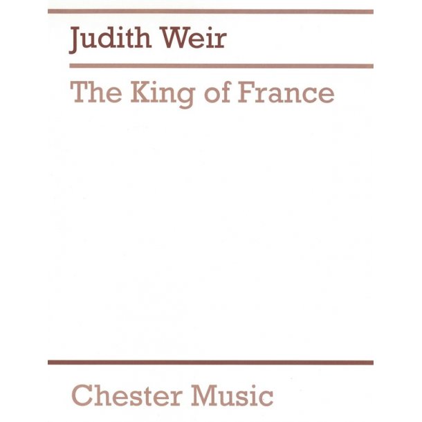 Judith Weir: The King Of France For Piano