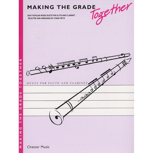 Making The Grade Together: Duets (Flute And Clarinet)