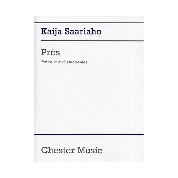 Kaija Saariaho: Pres