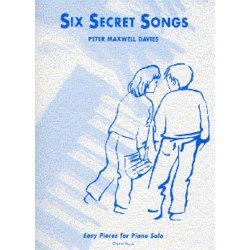 Peter Maxwell Davies: Six Secret Songs