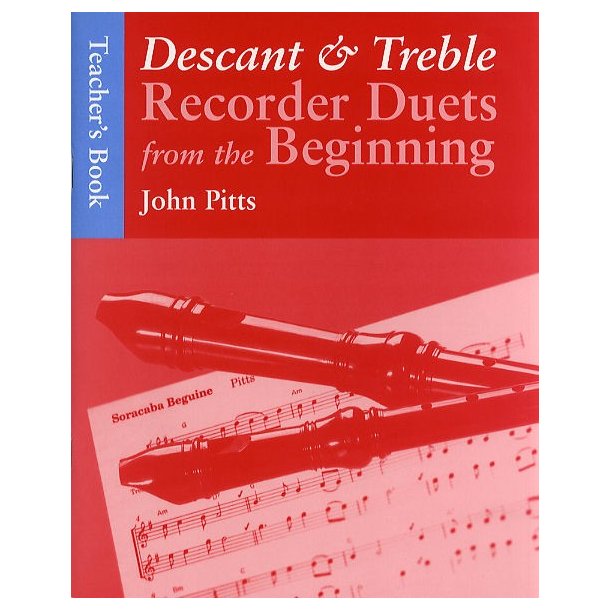 Recorder Duets From The Beginning: Descant And Treble Teacher's Book