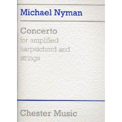 Michael Nyman: Concerto For Amplified Harpsichord And Strings