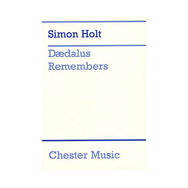 Simon Holt: Daedalus Remembers