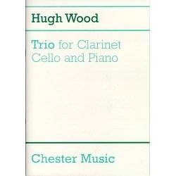 Hugh Wood: Trio For Clarinet, Cello And Piano Op.40 (Score)