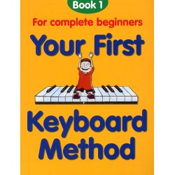 Your First Keyboard Method Book 1