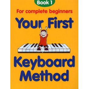 Your First Keyboard Method Book 1