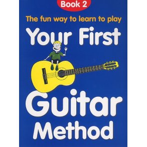 Your First Guitar Method: Book 2