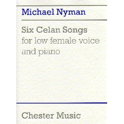 Michael Nyman: Six Celan Songs For Low Female Voice And Piano