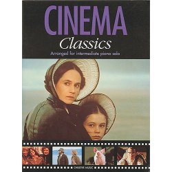 Cinema Classics Arranged For Intermediate Piano Solo