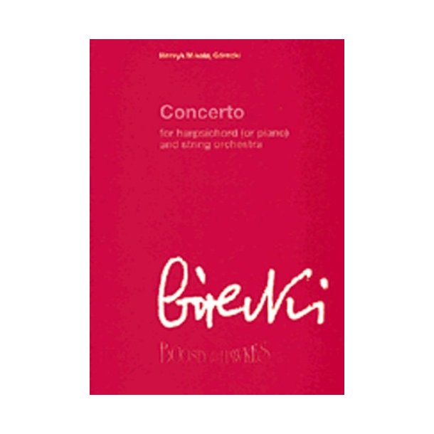 Gorecki: Concerto For Harpsichord (or Piano) And String Orchestra