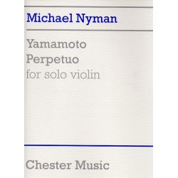 Michael Nyman: Yamamoto Perpetuo for Solo Violin