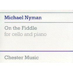 Michael Nyman: On The Fiddle For Cello And Piano