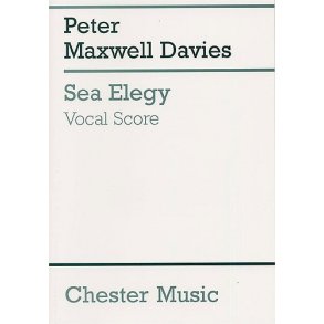 Peter Maxwell Davies: Sea Elegy (Vocal Score)