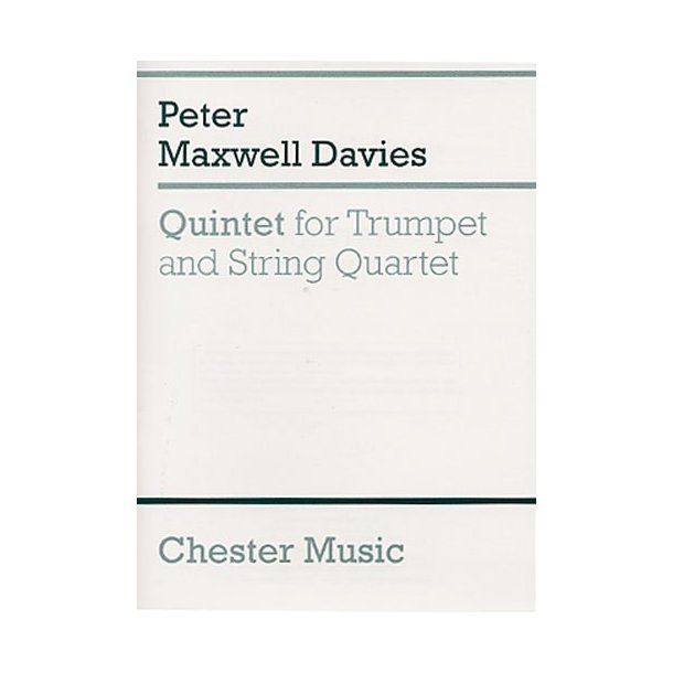 Peter Maxwell Davies: Quintet For Trumpet And String Quartet (Study Score)