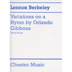 Lennox Berkeley: Variations On A Hymn By Orlando Gibbons (Vocal Score)