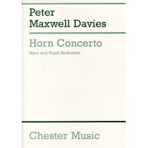 Peter Maxwell Davies: Horn Concerto (Horn And Piano)