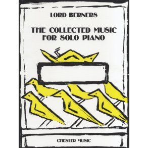 Lord Berners: The Collected Music For Solo Piano