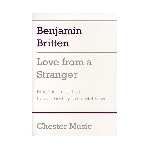 Benjamin Britten: Love From A Stranger (Score)