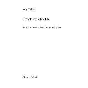 Joby Talbot: Lost Forever (SA/Piano)