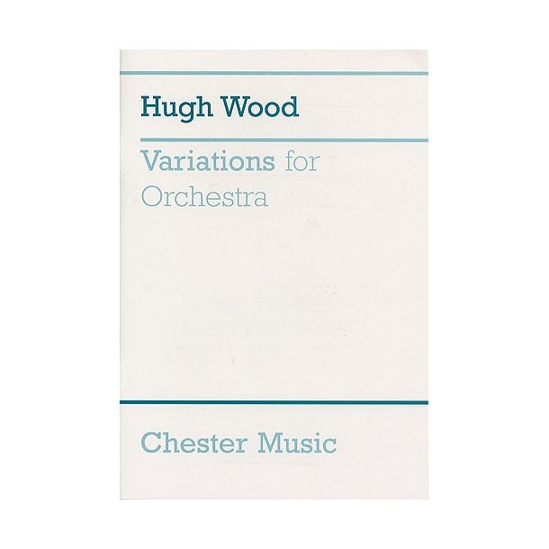 Hugh Wood: Variations For Orchestra