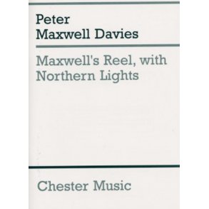 Peter Maxwell Davies: Maxwell's Reel, With Northern Lights