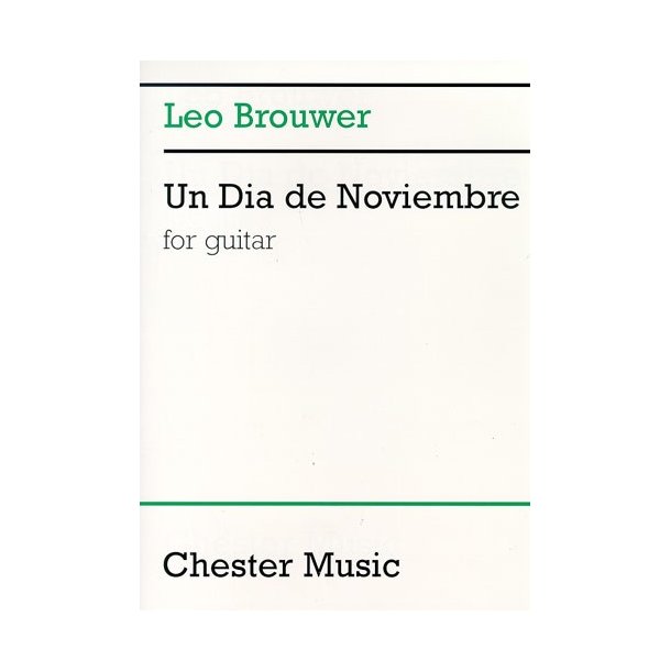 Leo Brouwer: Un Dia De Noviembre