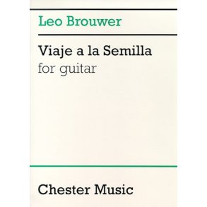 Leo Brouwer: Viaje A La Semilla For Guitar