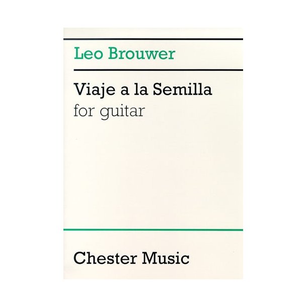 Leo Brouwer: Viaje A La Semilla For Guitar