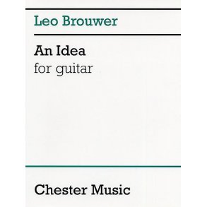 Brouwer: An Idea For Guitar