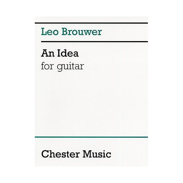 Brouwer: An Idea For Guitar