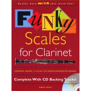 Funky Scales For Clarinet Grades 1-3
