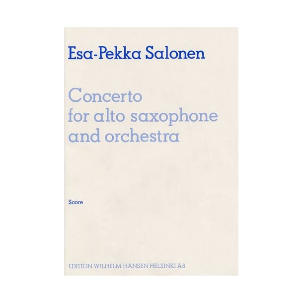 Esa-Pekka Salonen: Concerto For Alto Saxophone And Orchestra (Score)