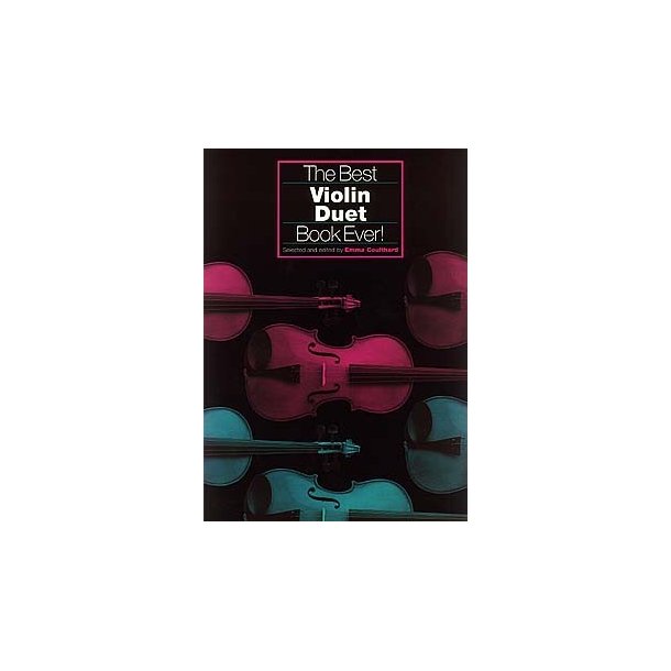 The Best Violin Duet Book Ever