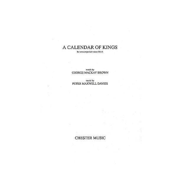 Peter Maxwell Davies: A Calendar Of Kings (SSAA)