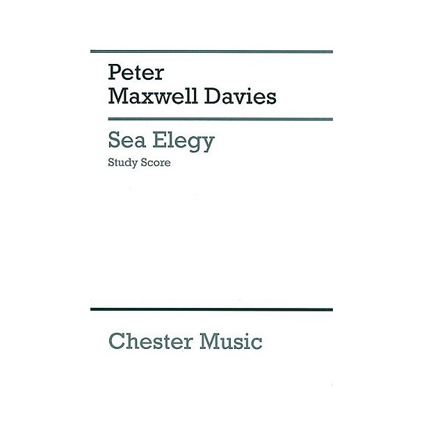 Peter Maxwell Davies: Sea Elegy (Study Score)