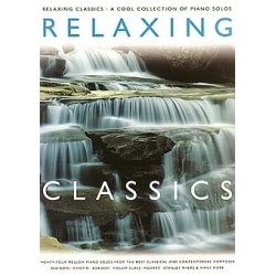 Relaxing Classics: A Cool Collection Of Piano Solos