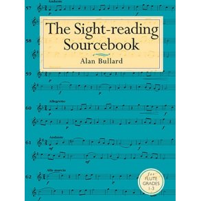 Alan Bullard: The Sight-Reading Sourcebook For Flute Grades 1-3