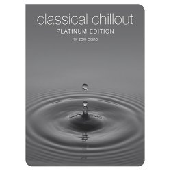 Classical Chillout Platinum Edition For Solo Piano