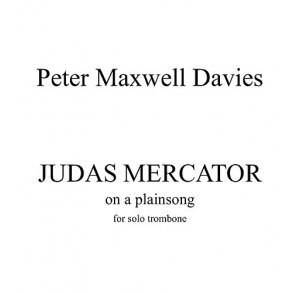 Peter Maxwell Davies: Judas Mercator