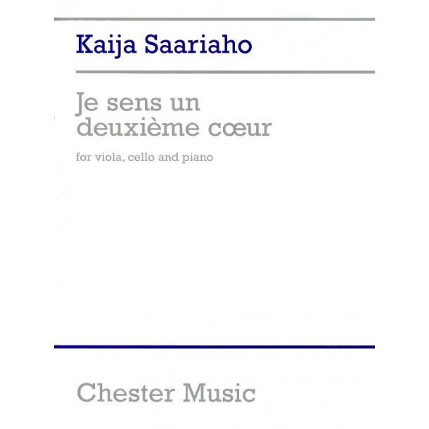 Kaija Saariaho: Je Sens Un Deuxi&egrave;me Coeur (I Feel Another Heart Beating)