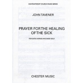 John Tavener: Prayer For The Healing Of The Sick