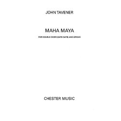 John Tavener: Maha Maya