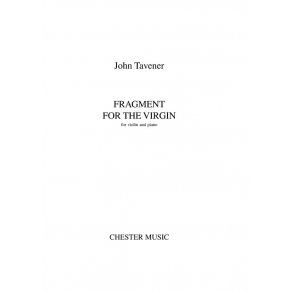 John Tavener: Fragment For The Virgin (Part)