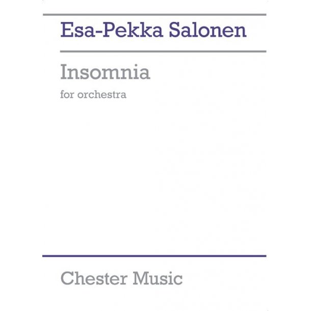 Esa-Pekka Salonen: Insomnia For Orchestra (Score)