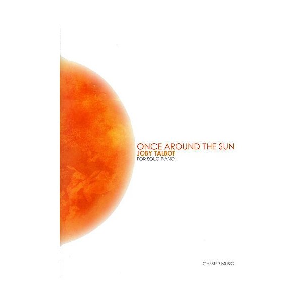 Joby Talbot: Once Around The Sun (Solo Piano)
