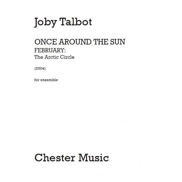 Joby Talbot: February - The Arctic Circle (Ensemble Version)