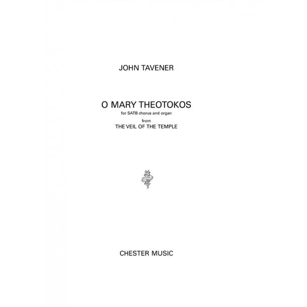 John Tavener: O Mary Theotokos (SATB)