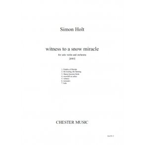 Simon Holt: Witness To A Snow Miracle (Score)